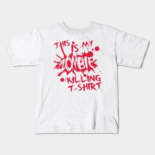 This is my Zombie killing T-Shirt Kids T-Shirt